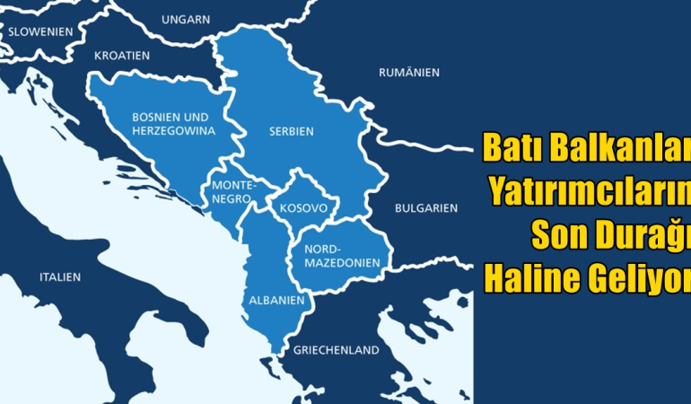 batı balkanlar-yatırım