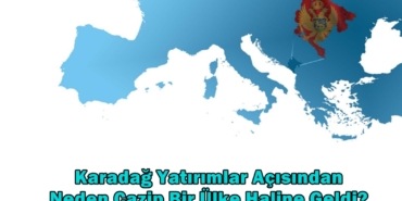 karadağ yatırım fırsatları