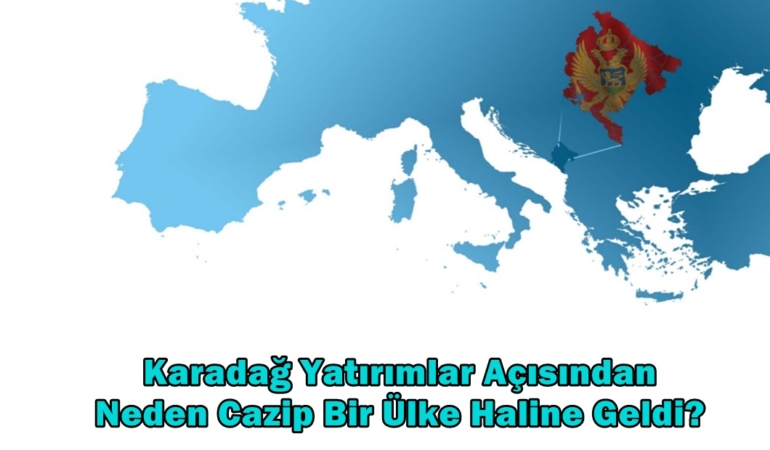 karadağ yatırım fırsatları