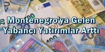 karadağ yabancı yatırımlar