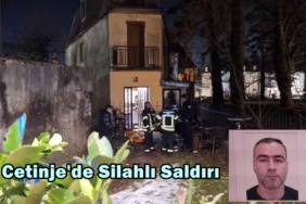 cetinje silahlı saldırı