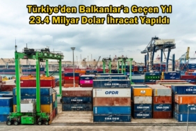 türkiye ve balkanlar ticaret rakamları