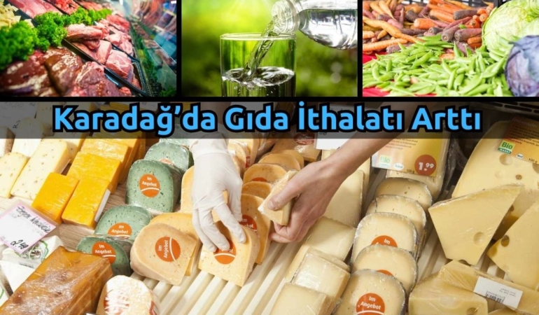 karadağda gıda ithalatı artıyor