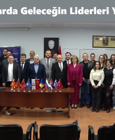 Balkanlarda Geleceğin Liderlerini Yetiştiriyoruz Projesi