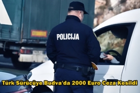 karadağda türk sürücüye ceza