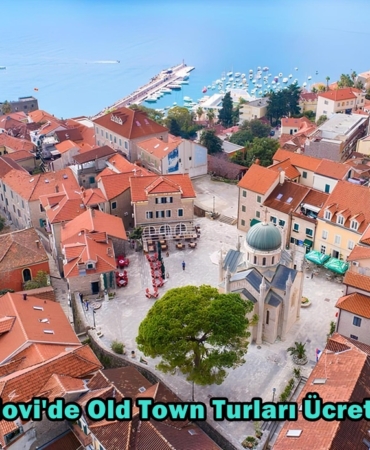 herceg novi old town ücreti