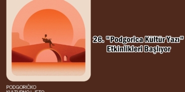 podgorica kültür yazı etkinlikleri