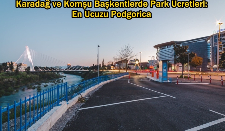 podgorica otopark ücretleri
