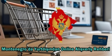 montenegro yurtdışı online alışveriş rehberi