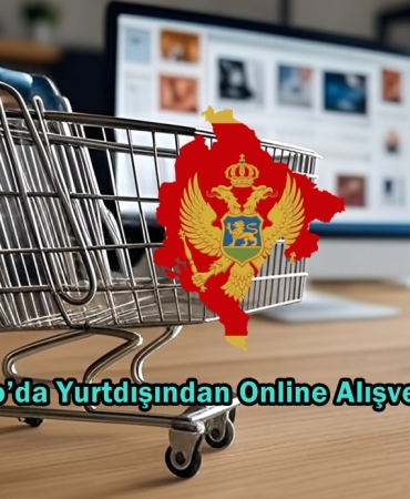 montenegro yurtdışı online alışveriş rehberi