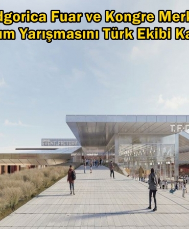 podgorica fuar merkezi türk mimar