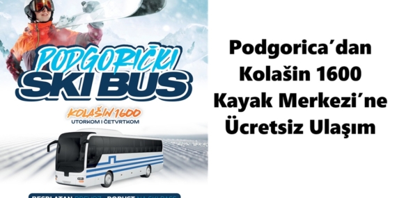 Podgorica’dan Kolašin 1600 Kayak Merkezi’ne Ücretsiz Ulaşım